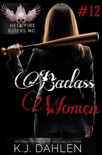 Badass Women Hell's Fire