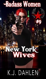 Badass Women New York Wives