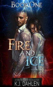  Kj Dahlen - Fire And Ice - Fire And Ice, #1.