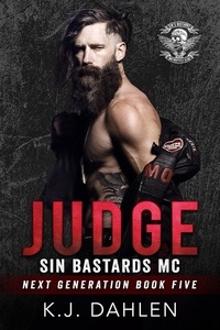  Kj Dahlen - Judge - Sin's Bastards Next Generation, #5.