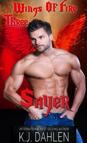  Kj Dahlen - Sayer - Wings Of Fire MC, #3.