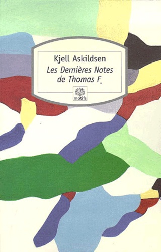Kjell Askildsen - Les dernières notes de Thomas F..