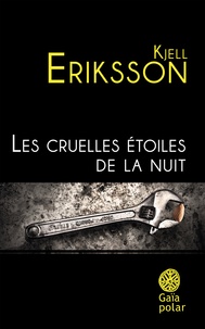 Kjell Eriksson - Les cruelles étoiles de la nuit.