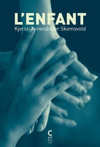 Kjersti Annesdatter Skomsvold - L'enfant.