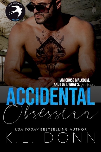  KL Donn - Accidental Obsession - Those Malcolm Boys, #2.