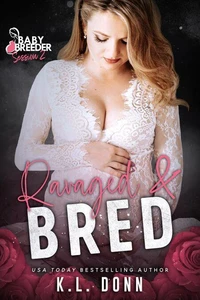 Ravaged &amp; Bred