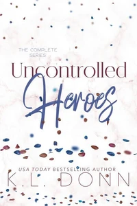 Uncontrolled Heroes Series