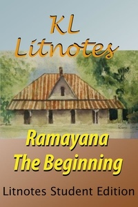  KL Litnotes - Ramayana The Beginning Litnotes Student Edition.
