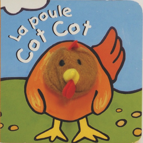 Klaartje van der Put - La poule Cot Cot.