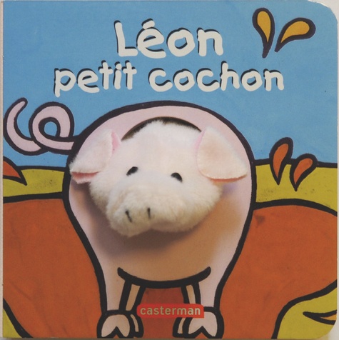 Klaartje van der Put - Léon petit cochon.
