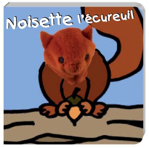 Klaartje van der Put - Noisette l'écureuil.