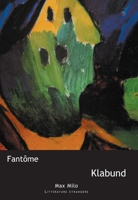  Klabund et Jacques Meunier - Fantôme.