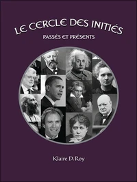 Le cercle des initiés, passés et présents