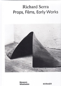  KLAR ALEXANDER - Richard Serra : props, films, early works.