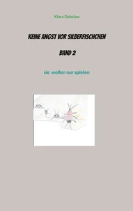 Keine Angst vor Silberfischchen  Band 2