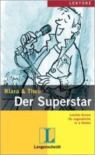  Klara & Theo - Der Superstar. 1 CD audio