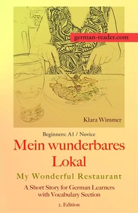 German Reader, Beginners A1/Novice – Mein wunderbares Lokal / My Wonderful Restaurant