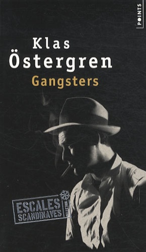 Klas Östergren - Gangsters.