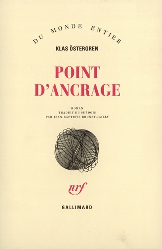 Klas Östergren - Point d'ancrage.