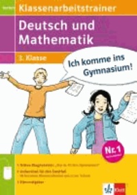 Klassenarbeitstrainer Deutsch und Mathematik 3. Klasse - Übungsbuch mit 1 Lösungsheft und Elternratgeber.