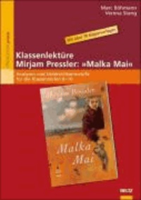Klassenlektüre Mirjam Pressler: »Malka Mai« - Analysen und Unterrichtsentwürfe für die Klassenstufen 6-10. Mit über 70 Kopiervorlagen und einem Exklusiv-Interview mit Mirjam Pressler.