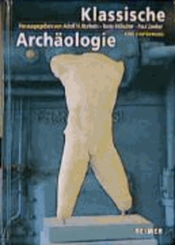 Klassische Archäologie - Eine Einführung.