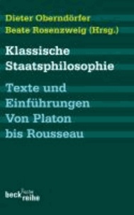 Klassische Staatsphilosophie - Texte und Einführungen. Von Platon bis Rousseau.