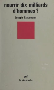 Nourrir dix milliards d'hommes ?