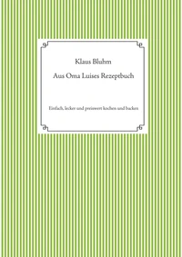 Aus Oma Luises Rezeptbuch