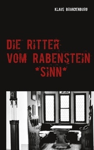 Klaus Brandenburg - Die Ritter vom Rabenstein - Vom Sinn.