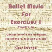 Ballet Music For Exercises 1, Track 9-16