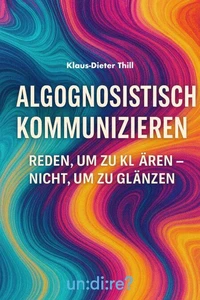 Algognosistisch kommunizieren