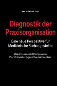 Diagnostik der Praxisorganisation - Eine neue Perspektive für Medizinische Fachangestellte