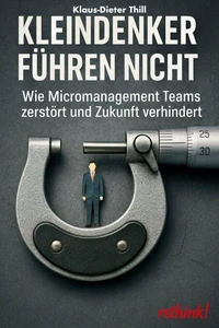 Kleindenker führen nicht