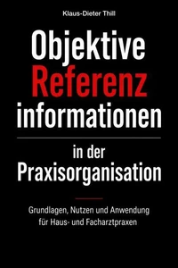 Objektive Referenzinformationen in der Praxisorganisation