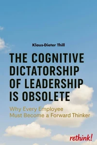 The Cognitive Dictatorship of Leadership Is Obsolete