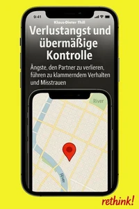 Verlustangst und übermäßige Kontrolle