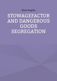 Klaus Engeler - Stowagefactor and Dangerous Goods Segregation.