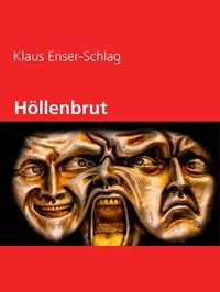 Klaus Enser-Schlag - Höllenbrut.