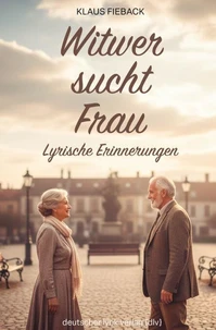 Witwer sucht Frau