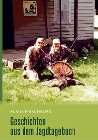 Téléchargement gratuit du livre de texte Geschichten aus dem Jagdtagebuch