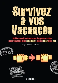 Survivez à vos vacances