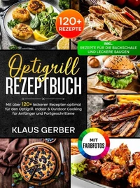 Optigrill Rezeptbuch | Mit FARBFOTOS