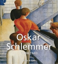 Klaus H. Carl - Oskar Schlemmer (1888-1943).