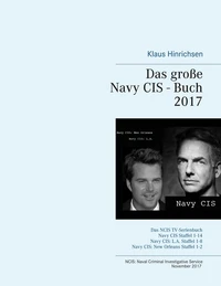 Das große Navy CIS - Buch 2017