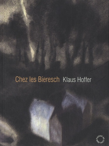 Klaus Hoffer - Chez les Bieresch.