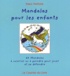 Klaus Holitzka - Mandalas Pour Les Enfants. 64 Mandalas A Colorier Ou A Peindre Pour Jouer Et Se Detendre.