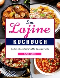  Klaus Huber - Das Tajine  Kochbuch.