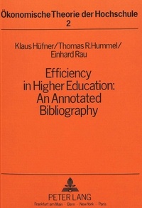 Klaus Hüfner et Einhard Rau - Efficiency in Higher Education: An Annotated Bibliography.