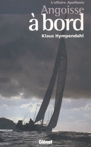 Klaus Hympendahl - Angoisse A Bord. L'Affaire Appollonia.